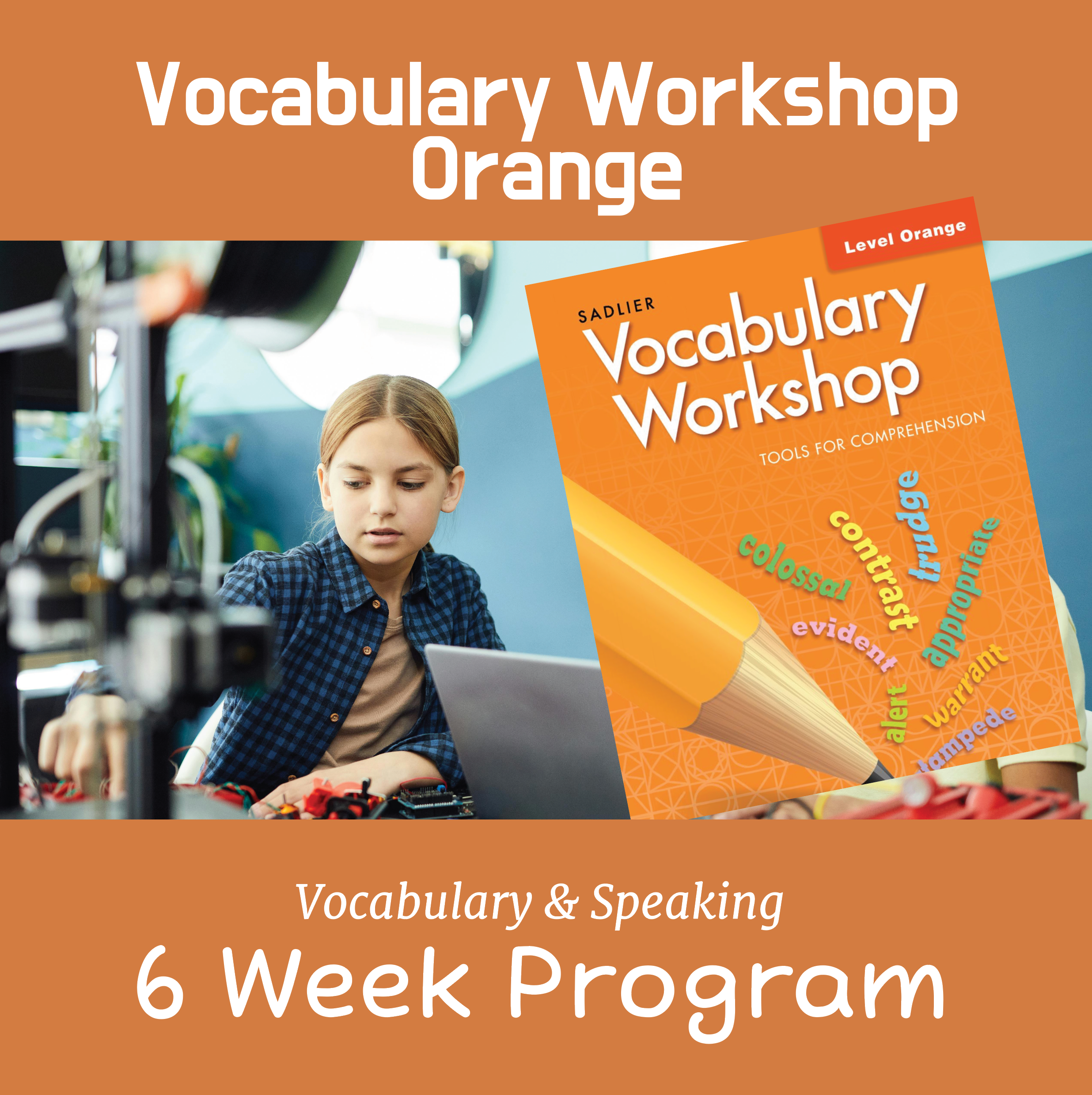 Vocabulary Workshop Orange 6 Week Course 2025 Dec-Jan