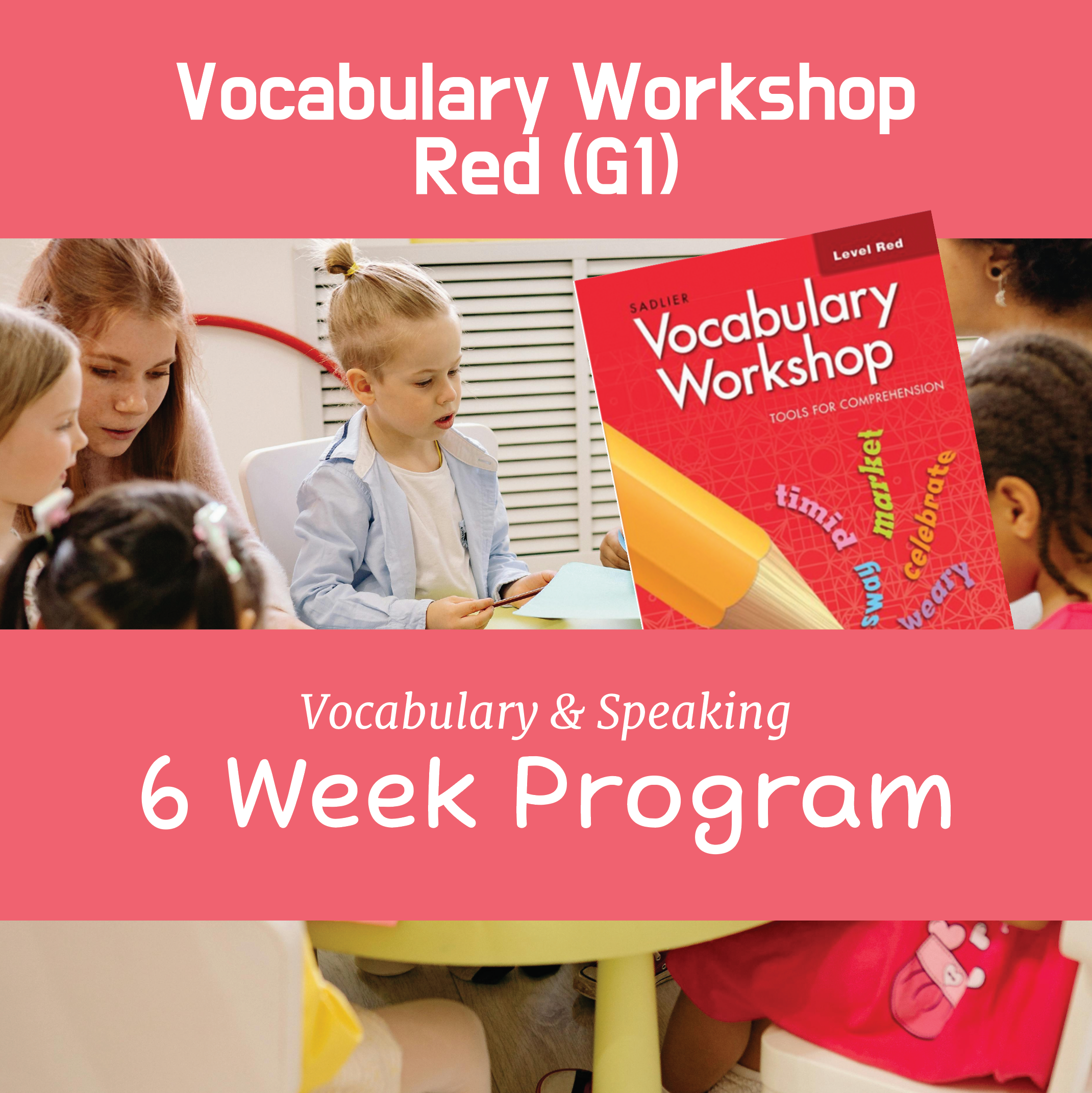 Vocabulary Workshop Red 6 Week Course 2026 Jan-Feb
